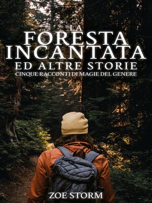 cover image of La Foresta Incantata ed Altre Storie